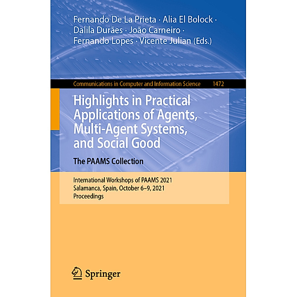 Highlights in Practical Applications of Agents, Multi-Agent Systems, and Social Good. The PAAMS Collection