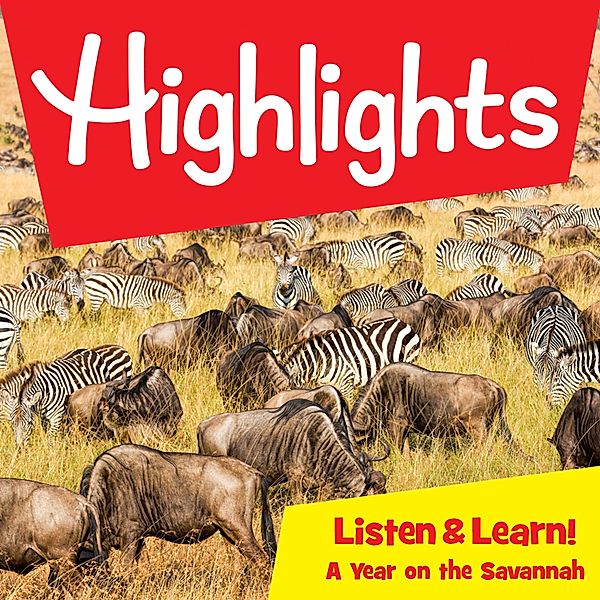 Highlights Listen & Learn!, A Year on the Savannah, Highlights For Children, Ellen Wettersten