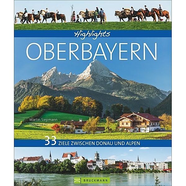 Highlights Oberbayern, Martin Siepmann, Michael Pröttel