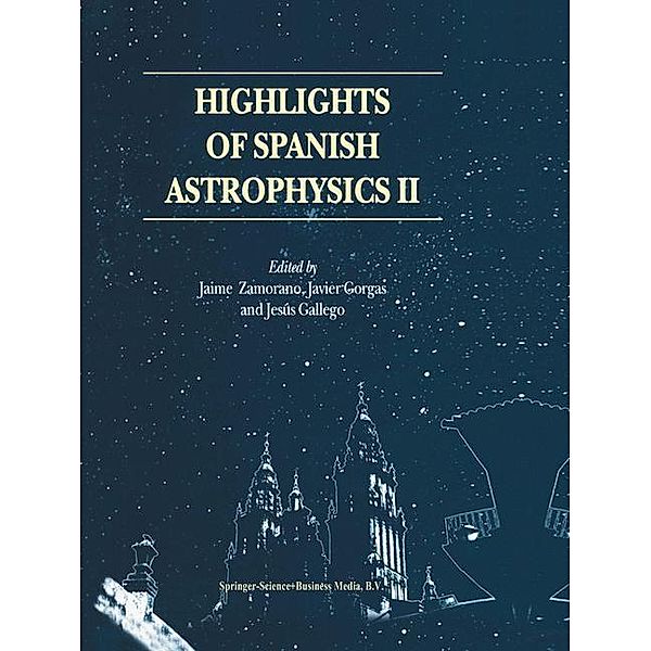 Highlights of Spanish Astrophysics II