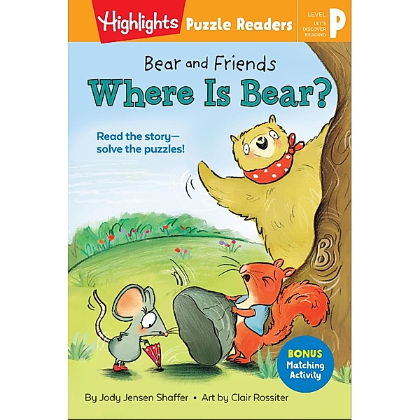 Highlights Press: Bear and Friends: Where Is Bear?, Jody Jensen Shaffer
