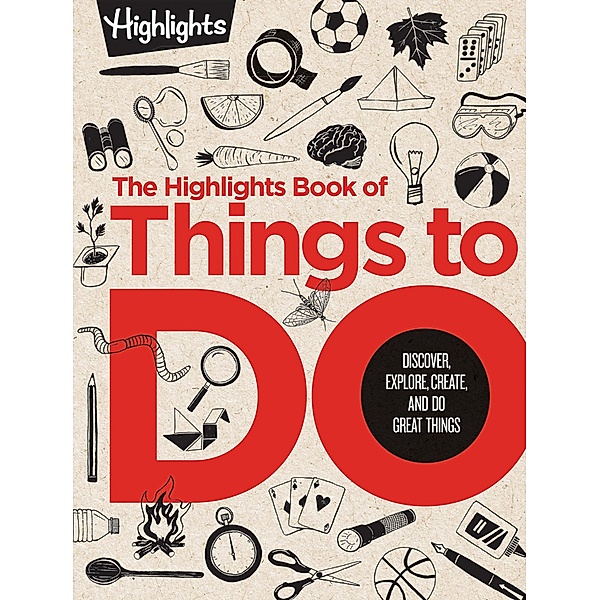 Highlights Press: The Highlights Book of Things to Do
