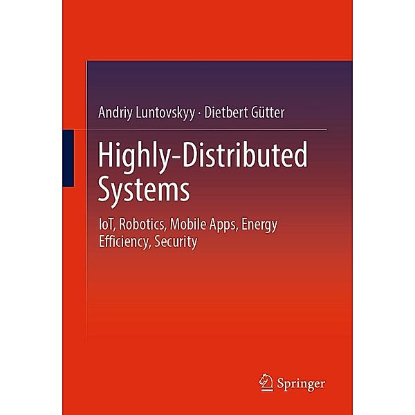 Highly-Distributed Systems, Andriy Luntovskyy, Dietbert Gütter