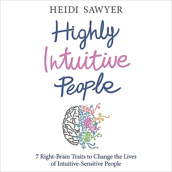 Highly Intuitive People, Heidi Sawyer