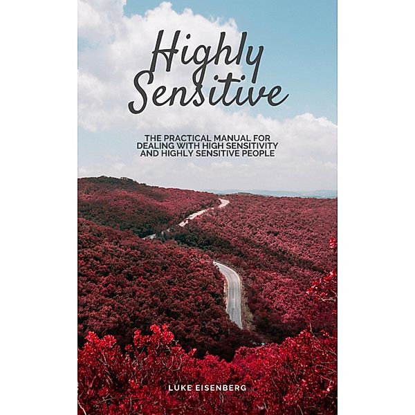 Highly Sensitive, Luke Eisenberg