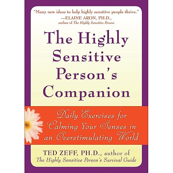 Highly Sensitive Person's Companion, Ted Zeff