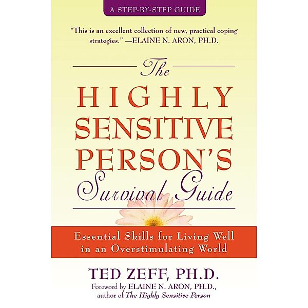 Highly Sensitive Person's Survival Guide, Ted Zeff