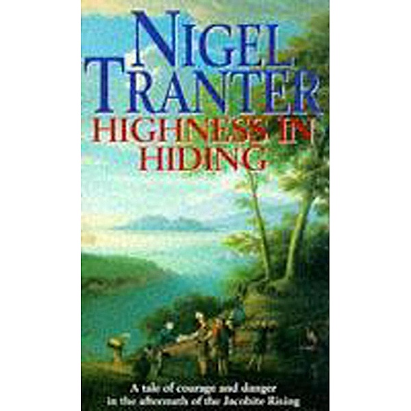 Highness in Hiding, Nigel Tranter