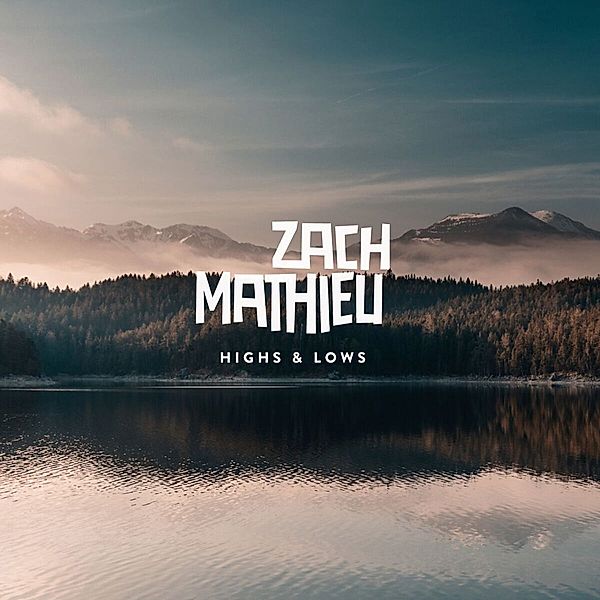 Highs & Lows (Vinyl), Zach Mathieu