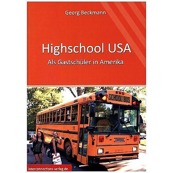 Highschool USA - Als Gastschüler in Amerika