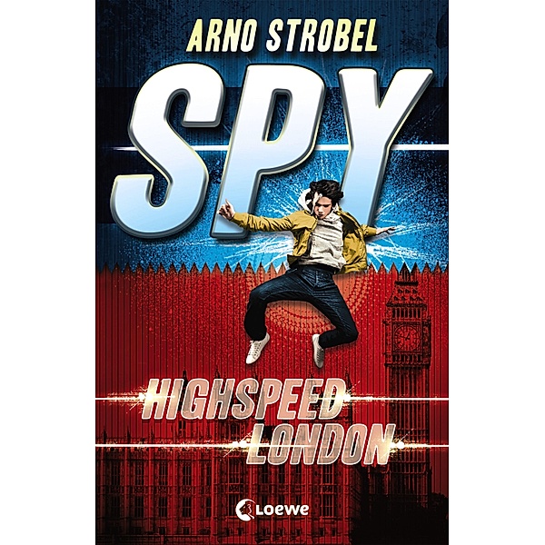 Highspeed London / SPY Bd.1, Arno Strobel