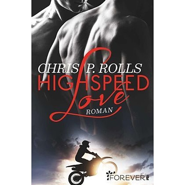 Highspeed Love, Chris P. Rolls