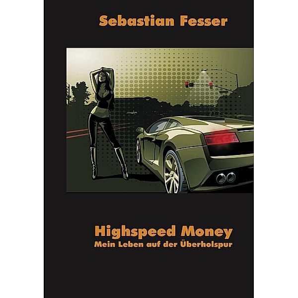 Highspeed Money, Sebastian Fesser