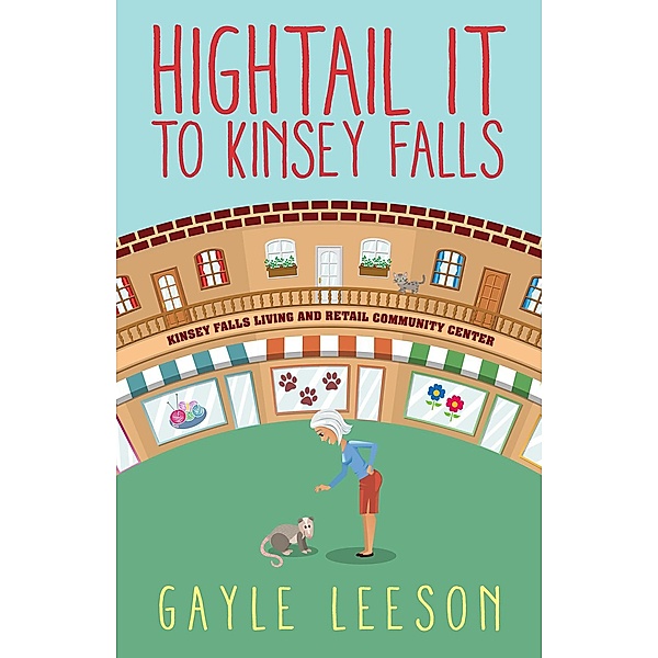 Hightail It to Kinsey Falls / Kinsey Falls, Gayle Leeson