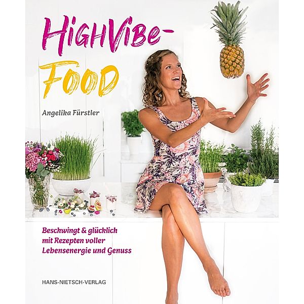 HighVibe-Food, Angelika Fürstler