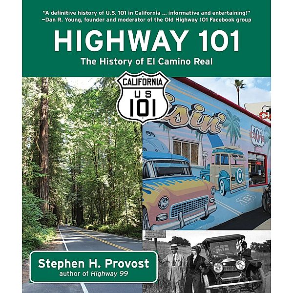 Highway 101 / California's Historic Highways Bd.2, Stephen H. Provost