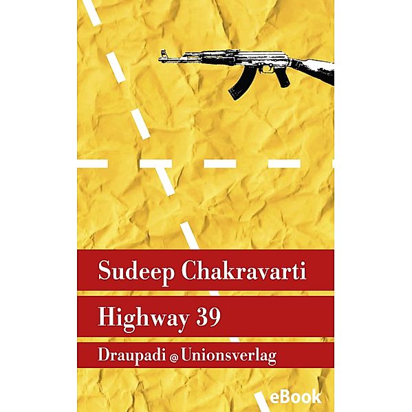 Highway 39, Sudeep Chakravarti