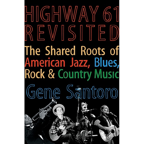 Highway 61 Revisited, Gene Santoro