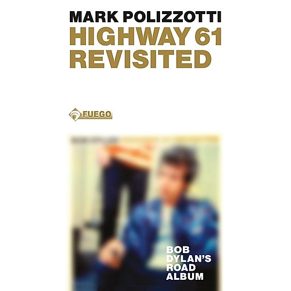 Highway 61 Revisited, Mark Polizzotti