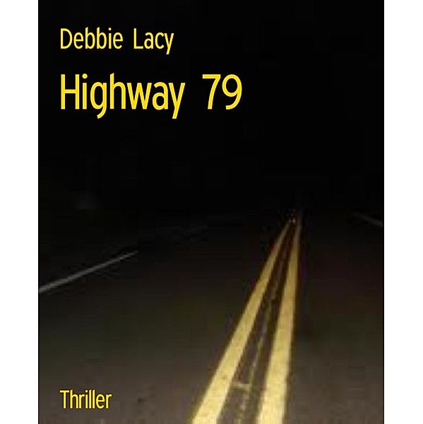 Highway 79, Debbie Lacy