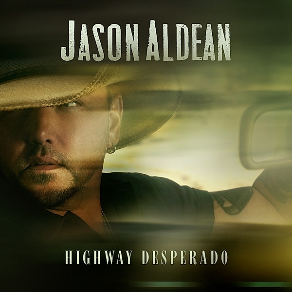 Highway Desperado, Jason Aldean