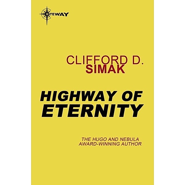 Highway of Eternity, Clifford D. Simak