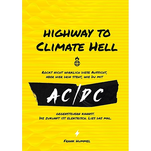 Highway to Climate Hell, Frank Hummel
