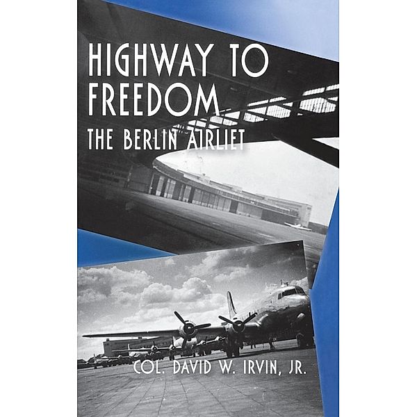 Highway to Freedom, David W. Irvin