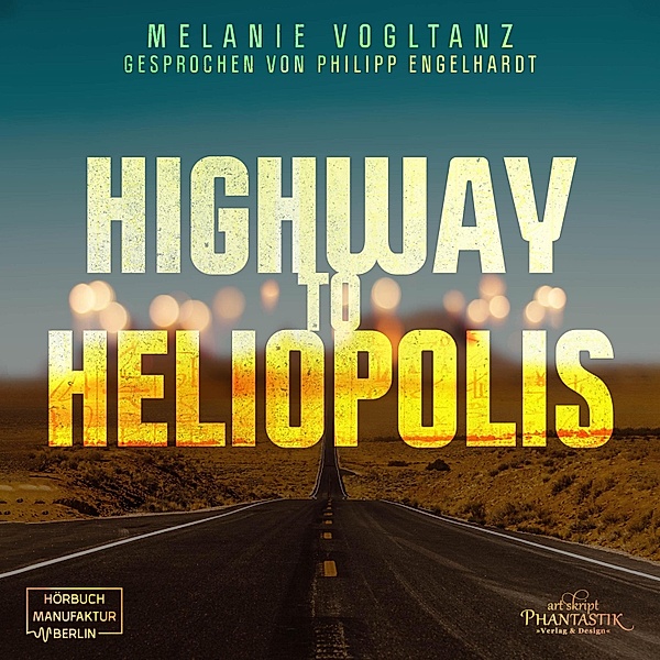 Highway to Heliopolis, Melanie Vogltanz