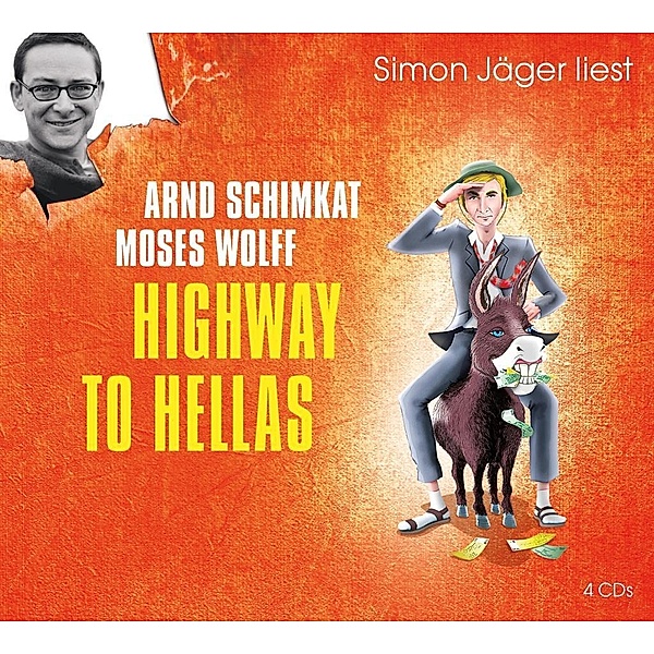 Highway to Hellas, 4 Audio-CDs, Arnd Schimkat, Moses Wolff