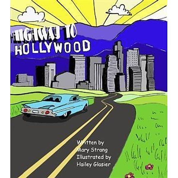 Highway to Hollywood, Mary Strang