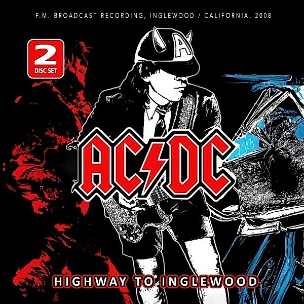 Highway To Inglewood / Radio Broadcast, AC/DC