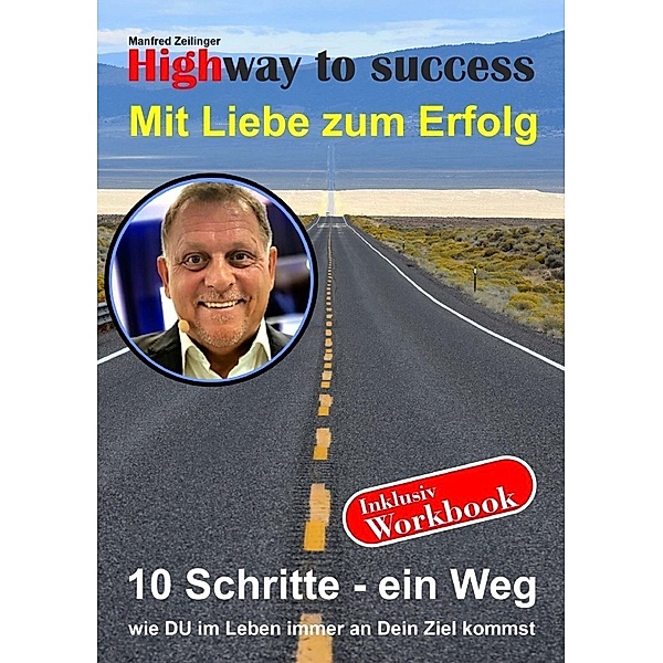 Highway to success, Manfred Zeilinger