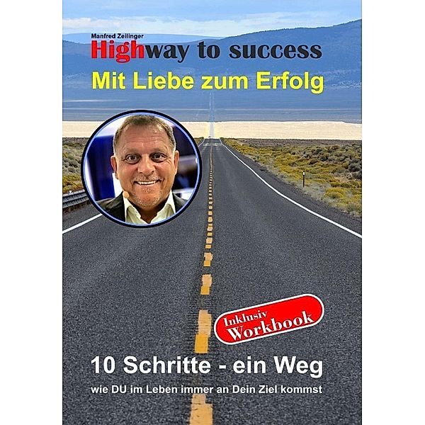 Highway to success, Manfred Zeilinger