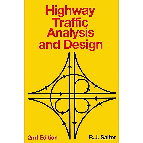 Highway Traffic Analysis and Design, R. J. Salter