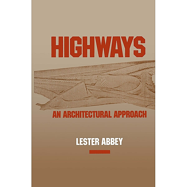 Highways: An Architectural Approach, Lester Abbey