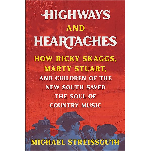 Highways and Heartaches, Michael Streissguth