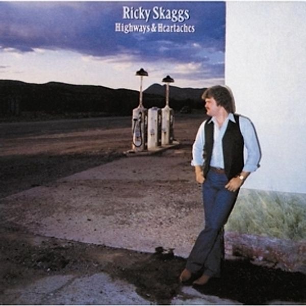Highways & Heartaches, Ricky Skaggs
