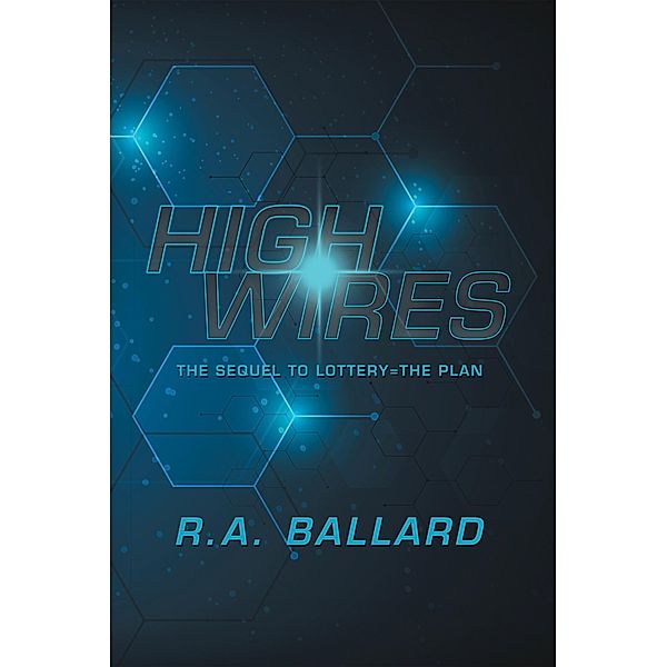 Highwires, R. A. Ballard