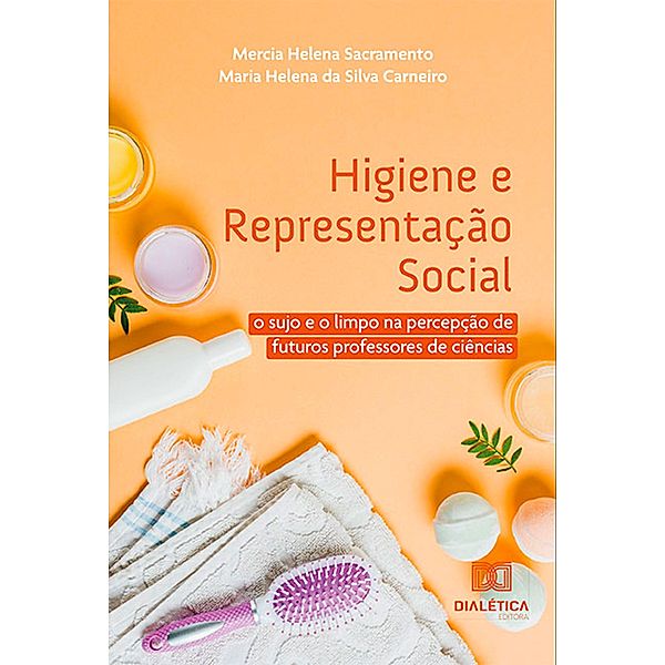 Higiene e Representação Social, Mercia Helena Sacramento, Maria Helena da Silva Carneiro