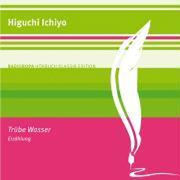 Higuchi, I: Trübe Wasser/CD, Ichiyo Higuchi