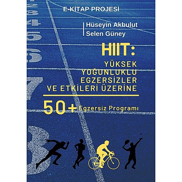 HIIT, Hüseyin Akbulut, Selen Güney