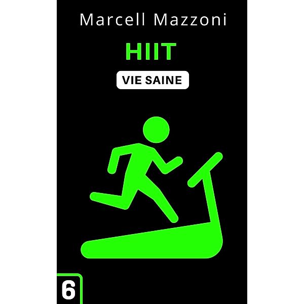 HIIT (Collection Vie Saine, #6) / Collection Vie Saine, Alpz France, Marcell Mazzoni