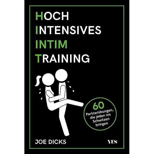 HIIT: Hochintensives Intimtraining, Joe Dicks