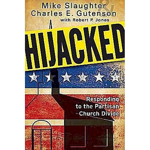 Hijacked / Abingdon Press, Charles E. Gutenson, Mike Slaughter