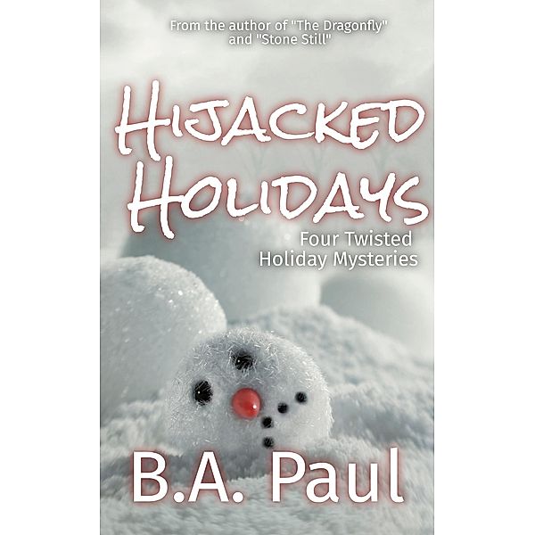 Hijacked Holidays, B. A. Paul