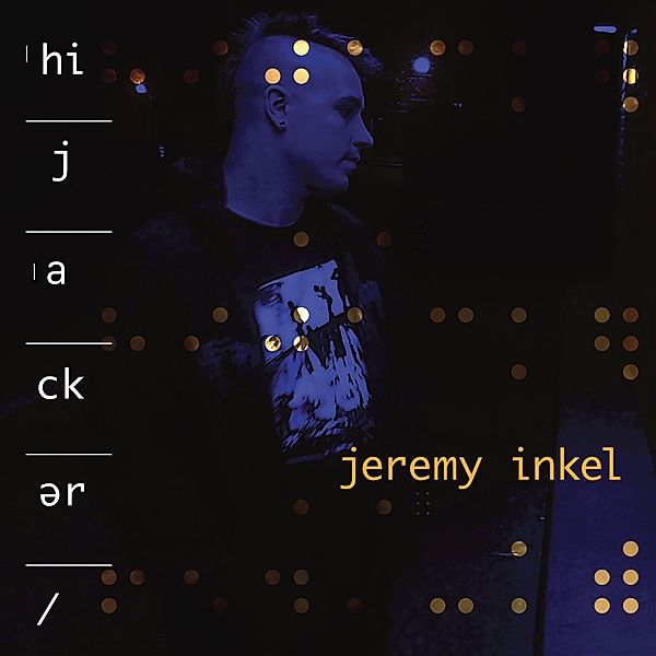 Hijacker, Jeremy Inkel