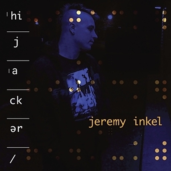 Hijacker (Vinyl), Jeremy Inkel