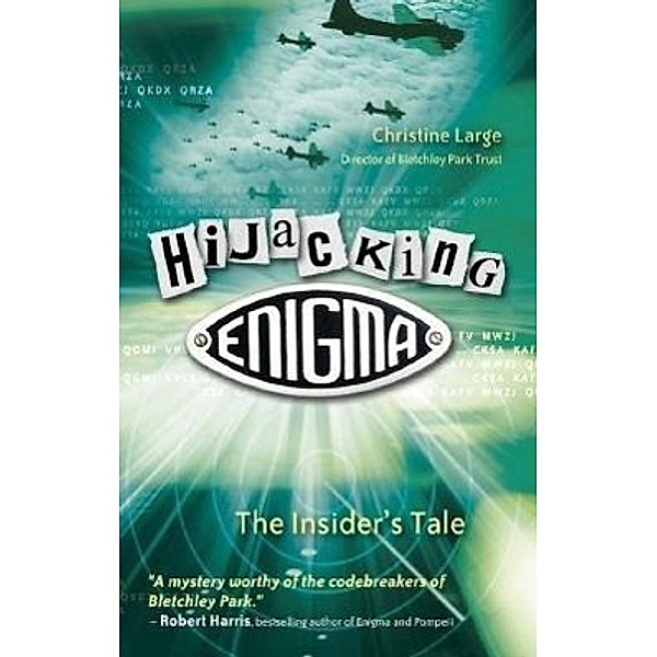 Hijacking Enigma, Christine Large