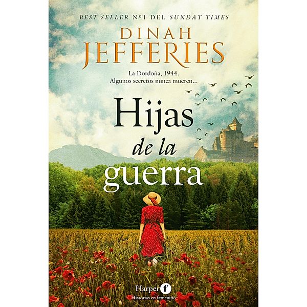 Hijas de la guerra, Dinah Jefferies